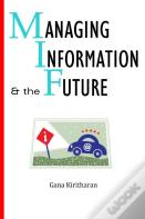 Managing Information And The Future