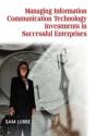 Managing Information Communication Technology Investments In Successful Enterprises - Preview