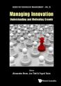 Managing Innovation: Understanding And Motivating Crowds - Preview
