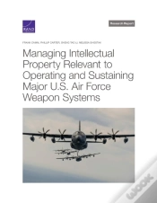 Capa do artigo Managing Intellectual Property Relevant To Operating And Sustaining Major U.S. Air Force Weapon Systems