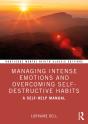 Managing Intense Emotions And Overcoming Self-Destructive Habits - Preview