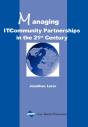 Managing It/Community Partnerships In The 21st Century - Preview