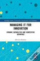 Managing It For Innovation