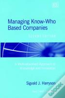 Managing Know-Who Based Companies, Second Edition