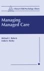 Managing Managed Care - Preview