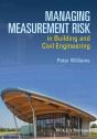 Managing Measurement Risk In Building And Civil Engineering - Preview