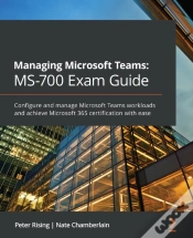 Capa do artigo Managing Microsoft Teams: Ms-700 Exam Guide