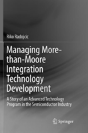 Managing More-Than-Moore Integration Technology Development - Preview