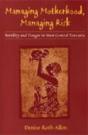 Managing Motherhood, Managing Risk - Preview