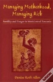 Capa do artigo Managing Motherhood, Managing Risk