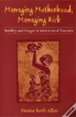 Capa do artigo Managing Motherhood, Managing Risk