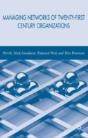 Managing Networks Of Twenty-First Century Organisations - Preview