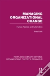 Managing Organizational Change (Rle: Organizations)