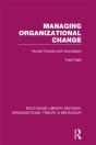 Managing Organizational Change (Rle: Organizations) - Preview