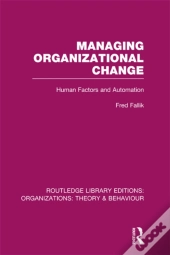 Managing Organizational Change (Rle: Organizations)