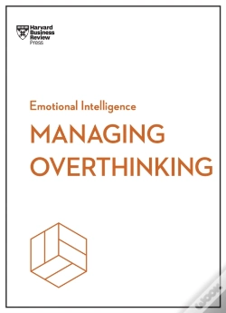 Capa do artigo Managing Overthinking (Hbr Emotional Intelligence Series)