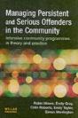 Managing Persistent And Serious Offenders In The Community - Preview
