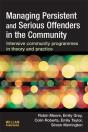 Managing Persistent And Serious Offenders In The Community - Preview