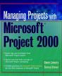 Managing Projects With Microsoft Project 2000 - Preview