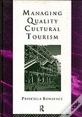 Managing Quality Cultural Tourism