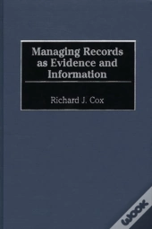 Managing Records As Evidence And Information