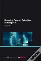 Managing Records Retention And Disposal