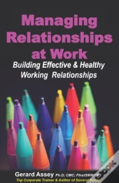 Managing Relationships  At Work