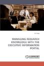 Managing Research Knowledge With The Executive Information Portal - Preview