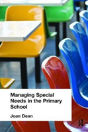 Managing Special Needs In The Primary School - Preview