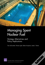 Managing Spent Nuclear Fuel