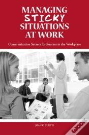 Capa do artigo Managing Sticky Situations At Work