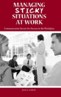 Managing Sticky Situations At Work - Preview