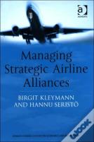Managing Strategic Airline Alliances