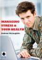 Managing Stress And Your Health - Preview