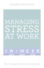 Managing Stress At Work In A Week - Preview