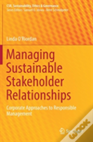 Managing Sustainable Stakeholder Relationships