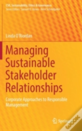 Managing Sustainable Stakeholder Relationships