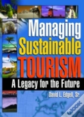 Managing Sustainable Tourism