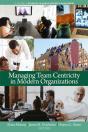 Managing Team Centricity In Modern Organizations - Preview