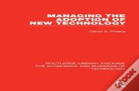 Managing The Adoption Of New Technology