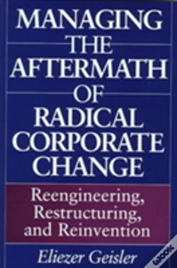 Capa do artigo Managing The Aftermath Of Radical Corporate Change