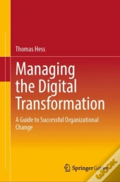 Managing The Digital Transformation