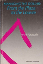 Managing The Dollar Â€“ From The Plaza To The Louvre - Preview