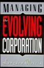 Managing The Evolving Corporation - Preview