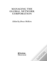 Managing The Global Network Corporation