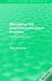 Managing The Internationalization Process (Routledge Revivals)
