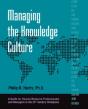 Managing The Knowledge Culture - Preview