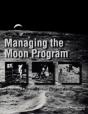 Managing The Moon Program - Preview