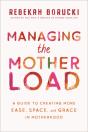 Managing The Motherload - Preview