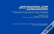 Managing The Multinational Subsidiary